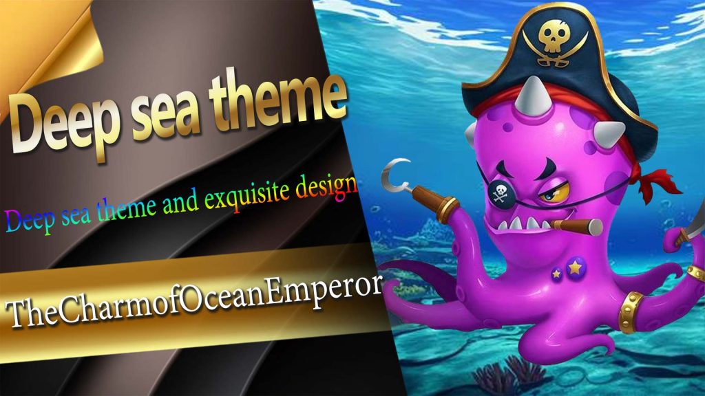 Deep sea theme