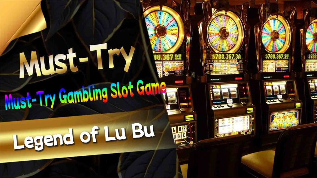 Must-Try Gambling Slot Game