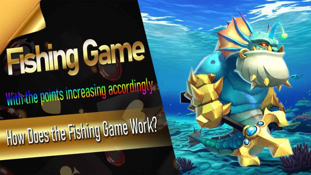 How Does the Fishing Game Work